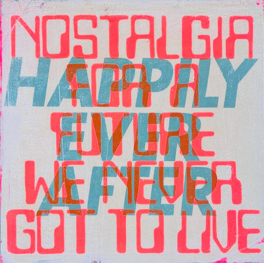 Josh Lord - Nostalgia for a Future We Never Got to Live